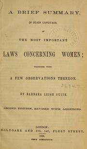 Cover of: A brief summary in plain language of the most important laws concerning women by Barbara Leigh Smith