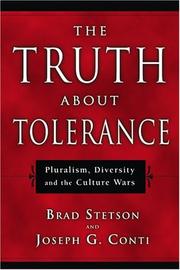 Cover of: The Truth About Tolerance: Pluralism, Diversity And The Culture Wars