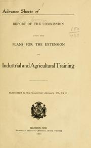 Cover of: Advance sheets of report of the Commission upon the plans for the extension of industrial and agricultural training by Wisconsin. Commission Upon the Plans for the Extension of Industrial and Agricultural Training.