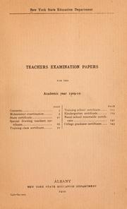 Cover of: Teachers' examination papers for the academic year 1909-10 ... by New York (State) University