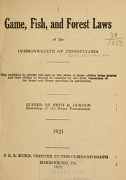 Cover of: Game, fish, and forest laws of the commonwealth of Pennsylvania ...