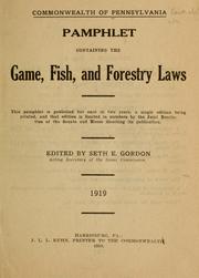Cover of: Pamphlet containing the game, fish, and forestry laws ...