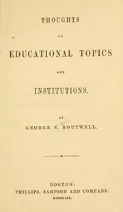 Cover of: Thoughts on educational topics and institutions.