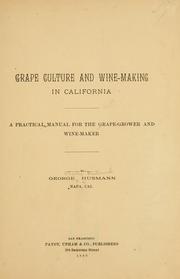 Grape culture and wine-making in California