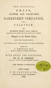 Cover of: The practical fruit, flower and vegetable gardener