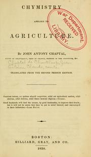 Cover of: Chymistry applied to agriculture by Chaptal, Jean-Antoine-Claude comte de Chanteloup