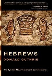 Cover of: The Epistle to the Hebrews (Tyndale New Testament Commentaries) by Donald Guthrie