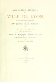 Description générale de la ville de Lyon et des anciennes provinces du Lyonnais & du Beaujolais by Nicolas de Nicolay