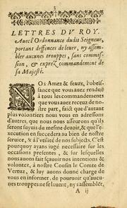 Cover of: Lettres dv roy: avec l'ordonnance dvdict seignevr, portant deffences de leuer n'y assembler aucunes trouppes, sans commission & exprés commandement de sa Majesté. Avec l'arrest de la covr en consequence d'icelles. Iouxte la copie imprimée à Rennes.