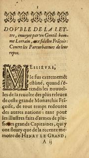 Cover of: Dovble de la lettre envoyee par vn gentil-homme Lorrain, aux fidelles François: Contre les partubteurs de leur repos