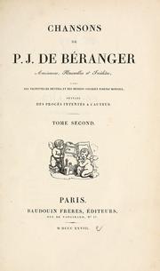 Cover of: Chansons de P.J. de Béranger: anciennes, nouvelles, et inédites, suivies des procès intentés à l'auteur