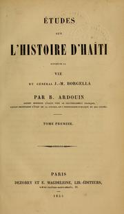Cover of: Études sur l'histoire d'Haïti: suivies de la vie du général J.-M. Borgella