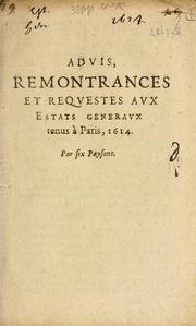 Cover of: Advis, remonstrances et requestes aux Estats generaux tenus à Paris, 1614