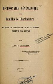 Cover of: Dictionnaire généalogique des familles de Charlesbourg by D. Gosselin, David Gosselin