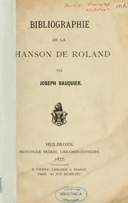 Cover of: Bibliographie de la Chanson de Roland by Joseph Bauquier