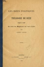 Cover of: Les idées politiques de Théodore de Bèze d'après le traité Du droit des magistrats sur leurs sujets.