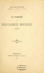 Cover of: La parenté de Jean-Jacques Rousseau (1614). by Eugène Ritter