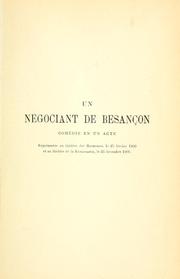 Cover of: Un négociant de Besançon: comédie en un acte.