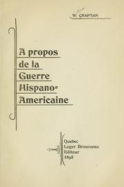 Cover of: A propos de la guerre hispano-américaine. by William Chapman