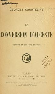 Cover of: La conversion d'Alceste: comédie en un acte, en vers.