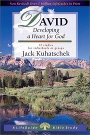 Cover of: David: Developing a Heart for God : 12 Studies for Individuals or Groups (Life Guide Bible Studies)