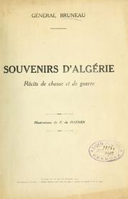 Cover of: Souvenirs d'Algérie.: Récits de chasse et de guerre [par] Bruneau.  Illus. de F. de Haenen.