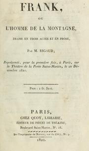 Cover of: Frank: ou, L'hommage de la montagne; drame en trois actes et en prose.