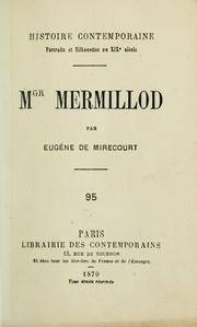 Cover of: Mgr. Mermillod. by Eugène de Mirecourt