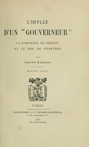 Cover of: L' idylle d'un "gouverneur", la comtesse de Genlis et le duc de Chartres