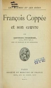 Cover of: François Coppée et son oeuvre.