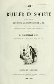 Cover of: L' art de briller en société et de se conduire dans toutes les circonstances de la vie by Bescherelle M.