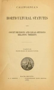 Cover of: California's horticutural statutes with court decisions and legal opinions relating thereto