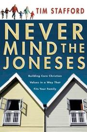 Cover of: Never Mind the Joneses by Tim Stafford