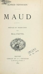 Cover of: Maud. by Alfred Lord Tennyson, Alfred Lord Tennyson