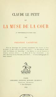 Claude Le Petit et la Muse de la cour (1er septembre-28 octobre 1651) by Lachèvre, Frédéric