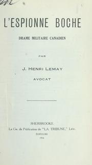 Cover of: L' espionne boche by J. Henri Lemay