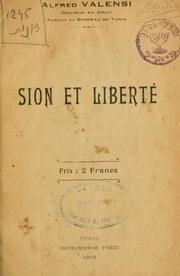 Cover of: Sion et liberté by Alfred Valensi