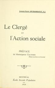 Cover of: Le clergé et l'action sociale. by Joseph Papin Archambault
