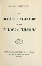 Cover of: La  première restauration et les "fourgons de L'étranger".