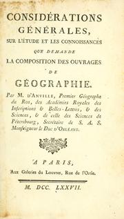 Cover of: Considérations générales, sur l'étude et les connoissances que demande la composition des ouvrages de géographie