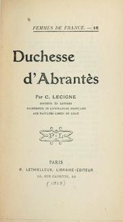 Cover of: Duchesse d'Abrantès by C. Lecigne