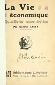Cover of: La vie économique, questions essentielles by Frédéric Passy