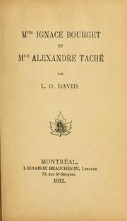 Cover of: Mgr Ignace Bourget et Mgr Alexandre Taché
