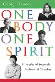 Cover of: One Body, One Spirit: Principles of Successful Multiracial Churches