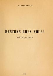 Cover of: Restons chez nous!  Roman canadien.