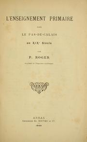 Cover of: L' enseignement primaire dans le Pas-de-Calais au 19e siècle