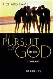 Cover of: The Pursuit of God in the Company of Friends by Richard Lamb