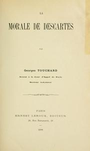 Cover of: La morale de Descartes by Georges Touchard