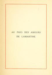 Cover of: Au pays des amours de Lamartine. by Henri Bordeaux