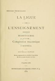 Cover of: La Ligue de l'enseignement: histoire d'une conspiration maçonnique à Montréal.